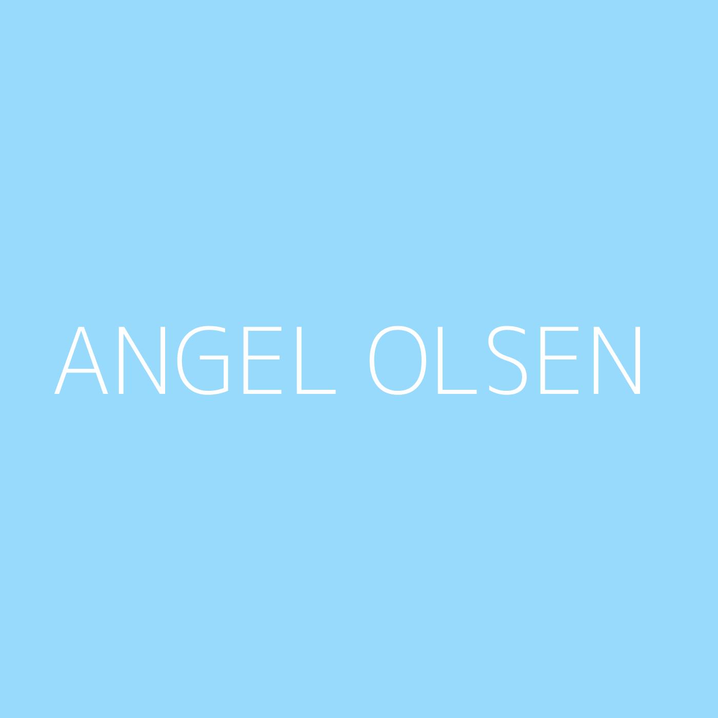 Angel Olsen Playlist Artwork