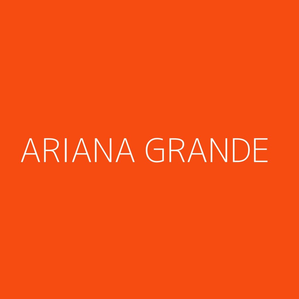 Ariana Grande Playlist - Most Popular Playlist - Kolibri Music