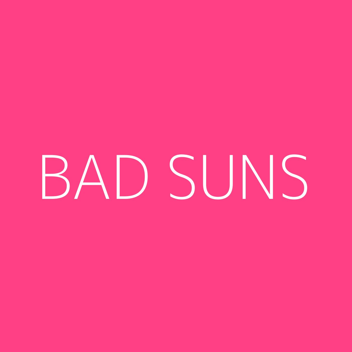 Bad Suns Playlist Artwork