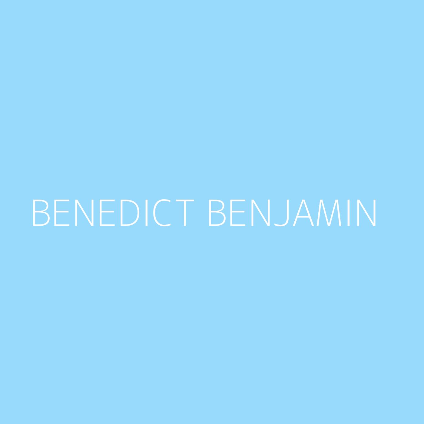 Benedict Benjamin Playlist Artwork