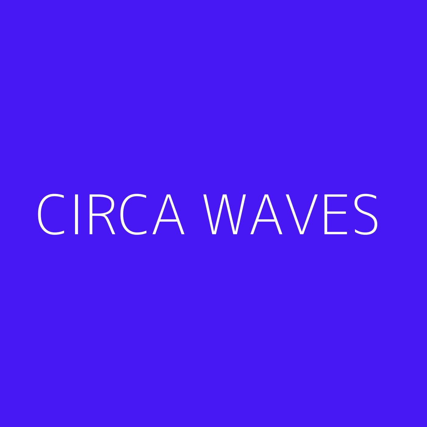 Circa Waves Playlist Artwork