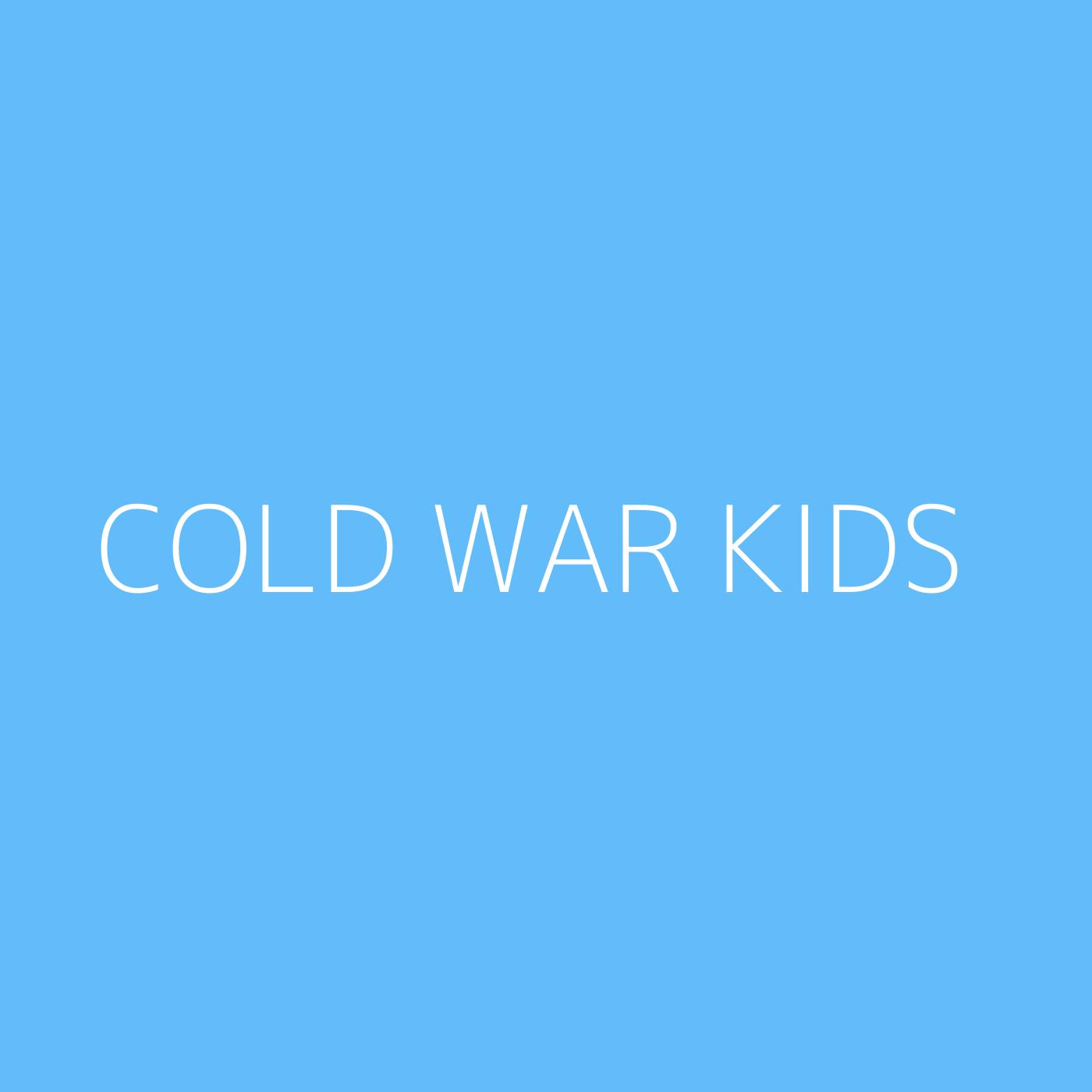 Cold War Kids Playlist Artwork