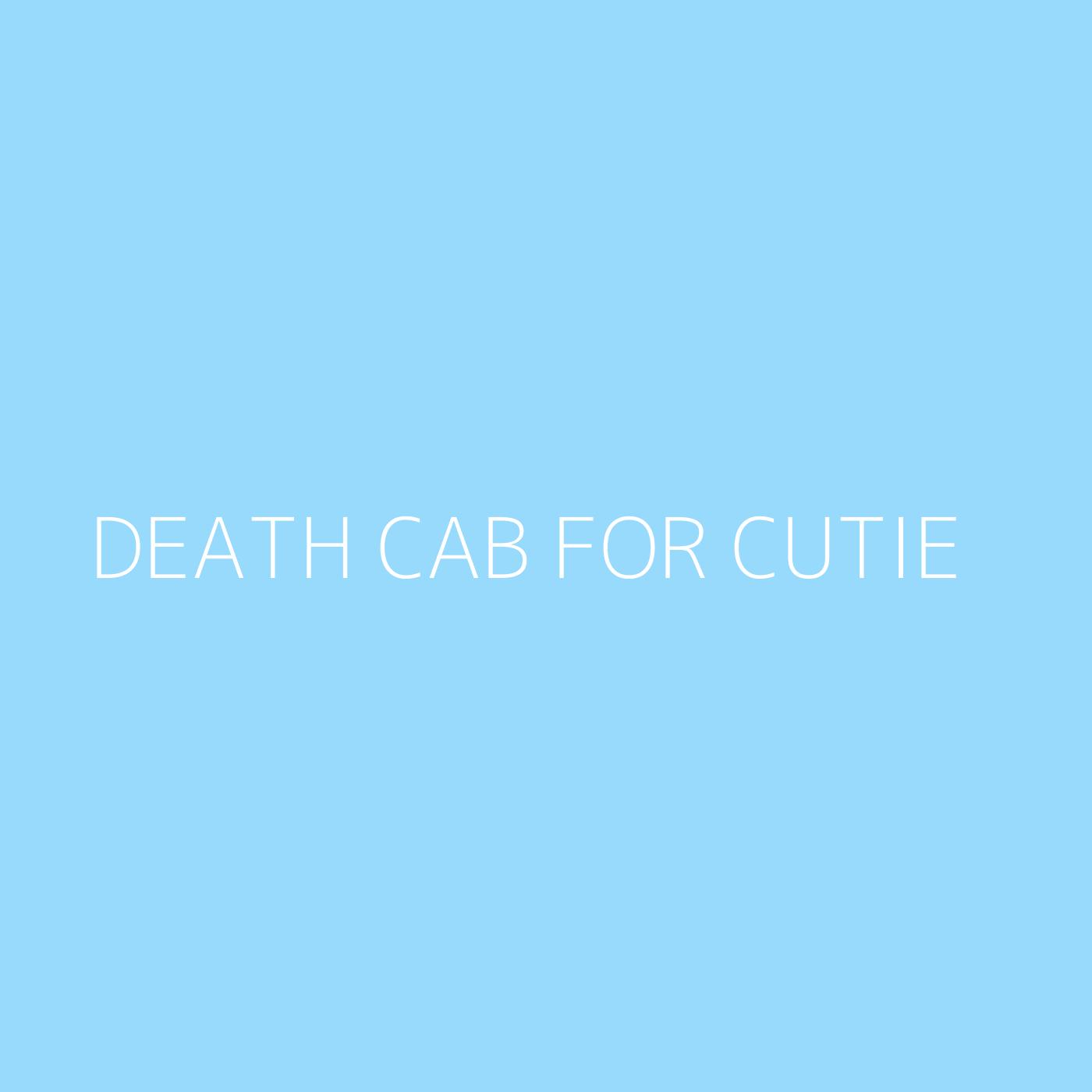 Death Cab for Cutie Playlist Artwork