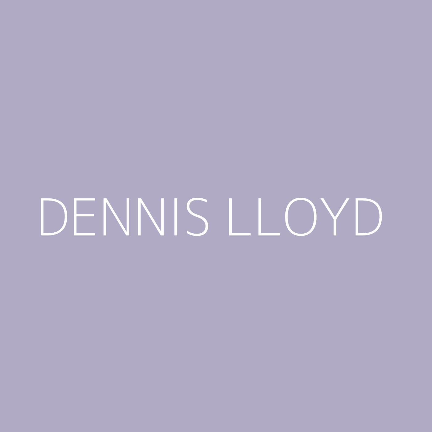 Dennis Lloyd Playlist Artwork
