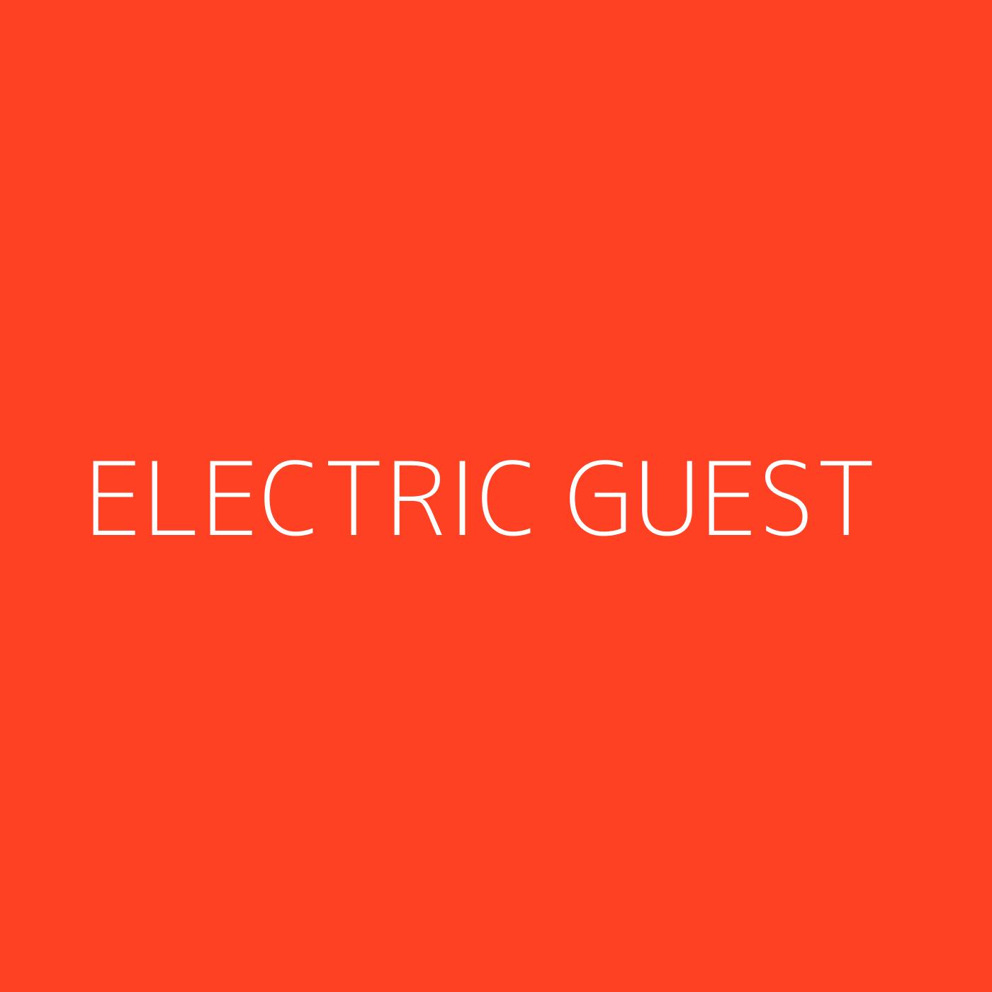 Electric Guest Playlist Artwork