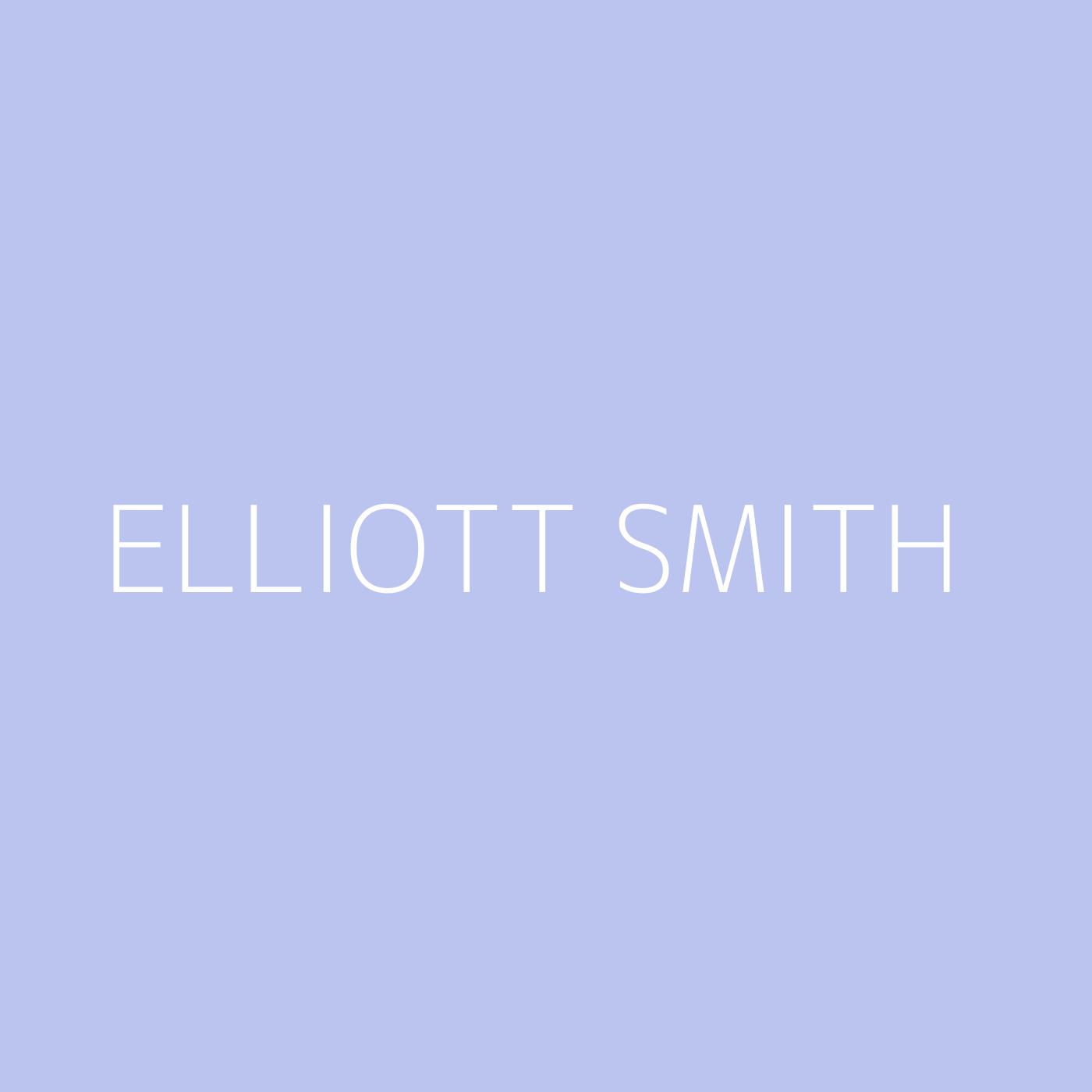 Elliott Smith Playlist Artwork