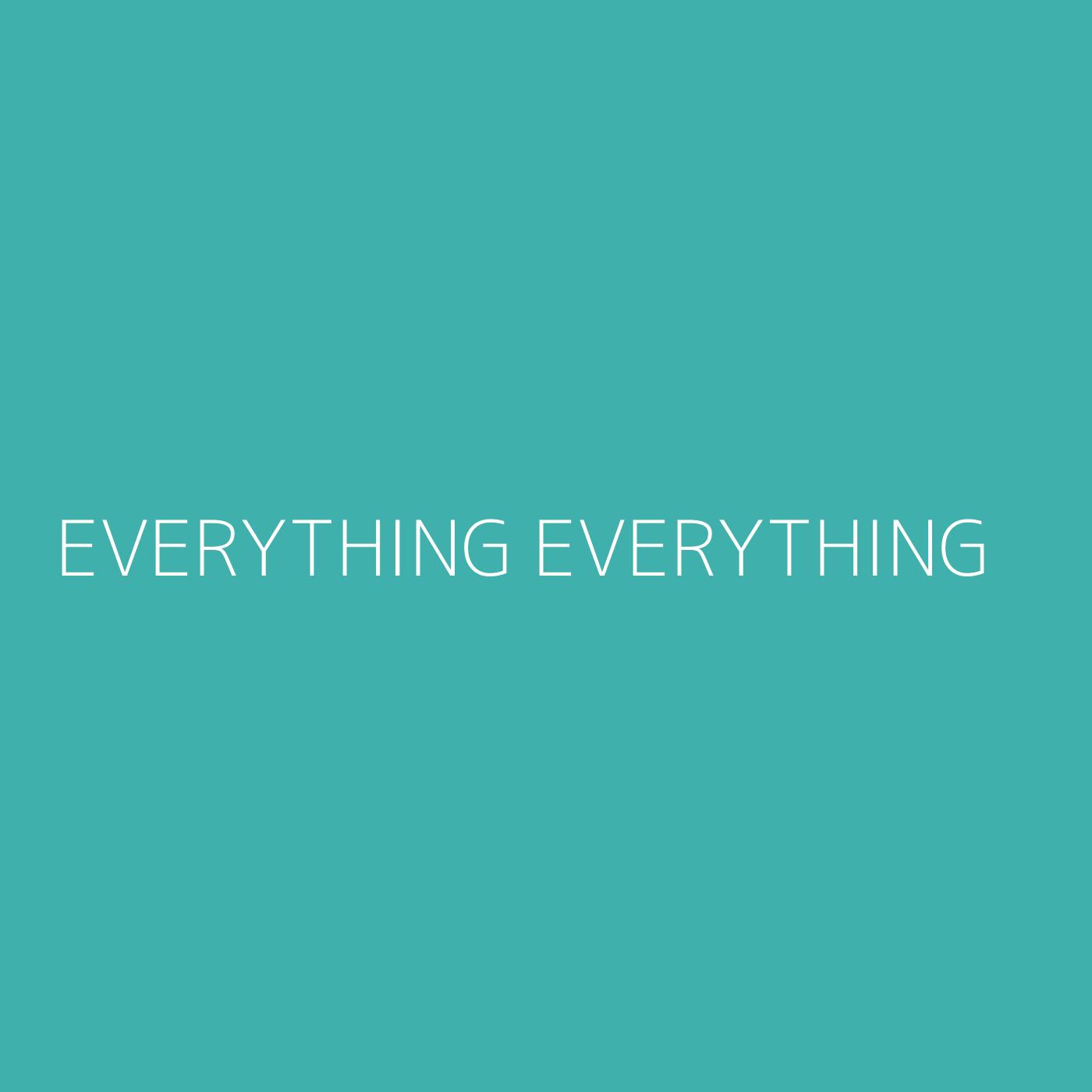 Everything Everything Playlist Artwork