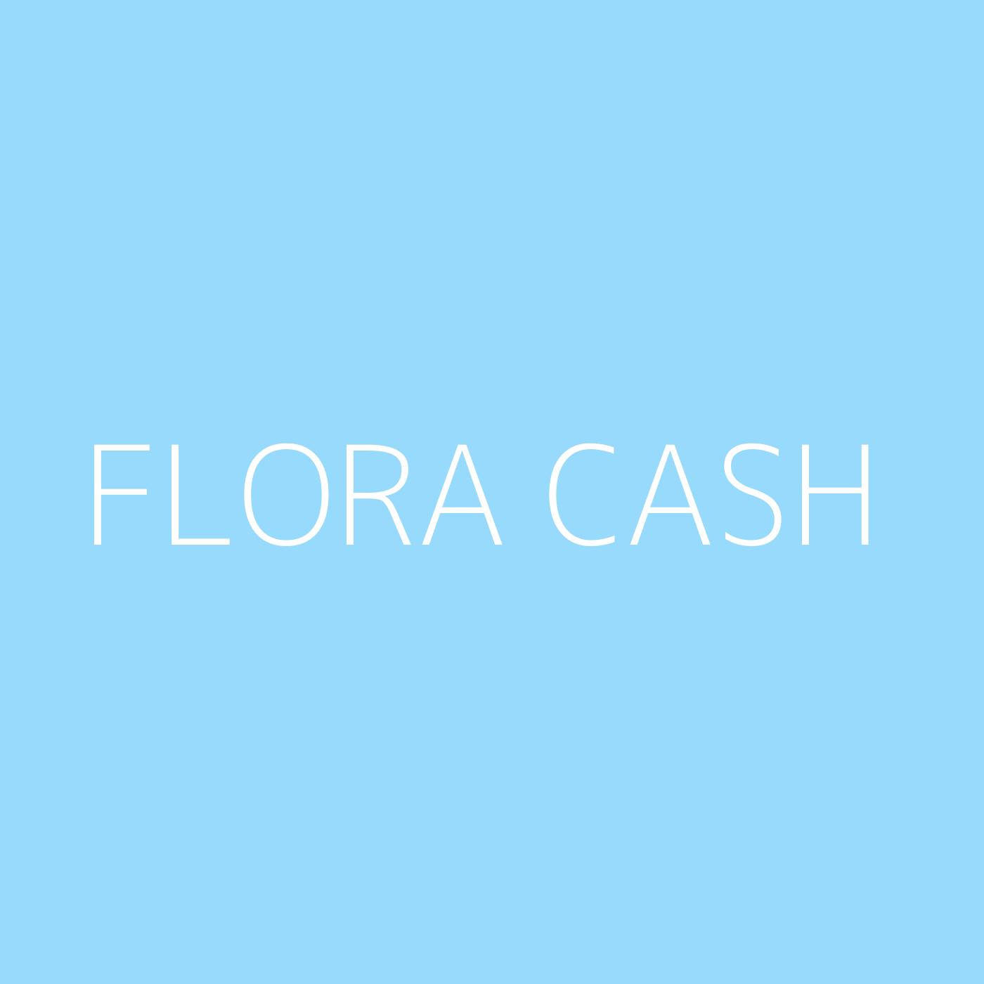 flora cash Playlist Artwork