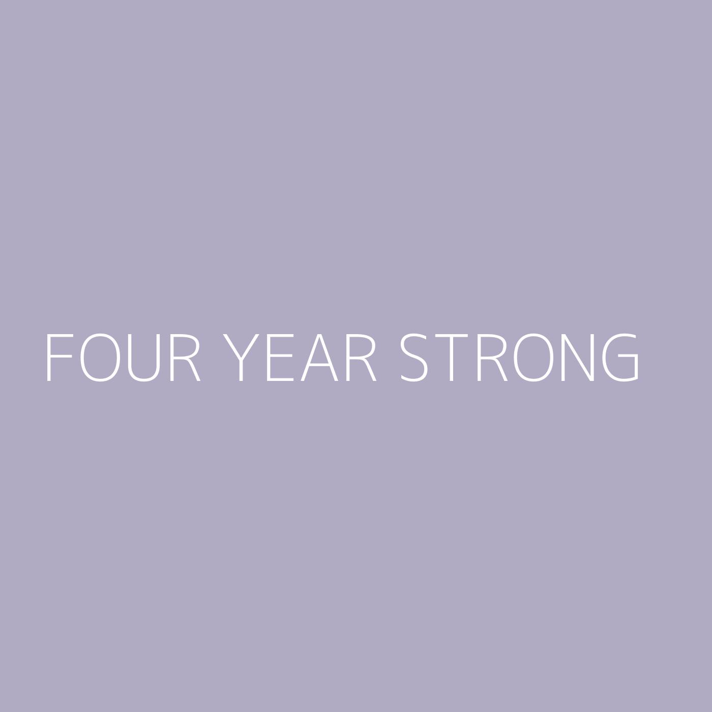 Four Year Strong Playlist Artwork