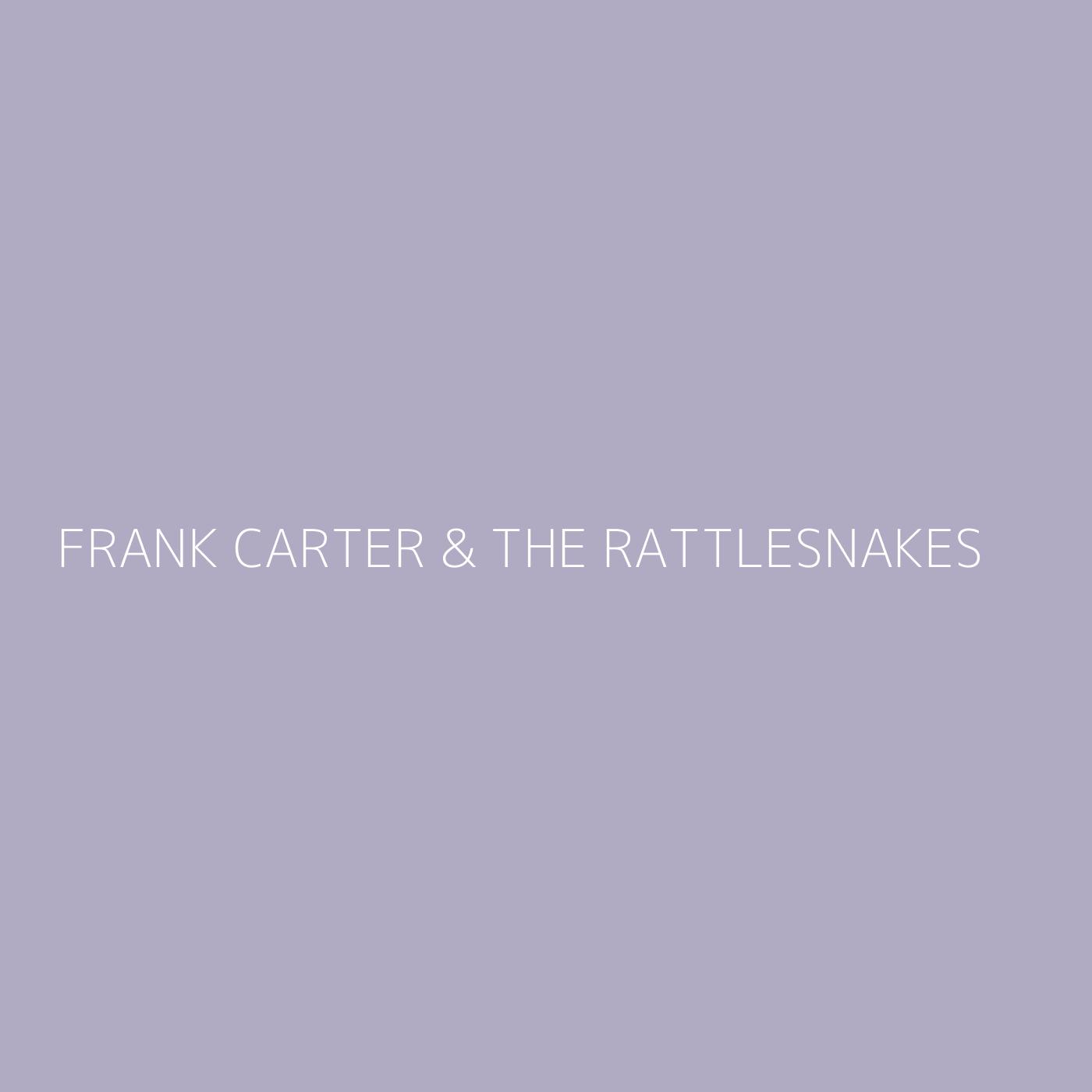 Frank Carter & The Rattlesnakes Playlist Artwork