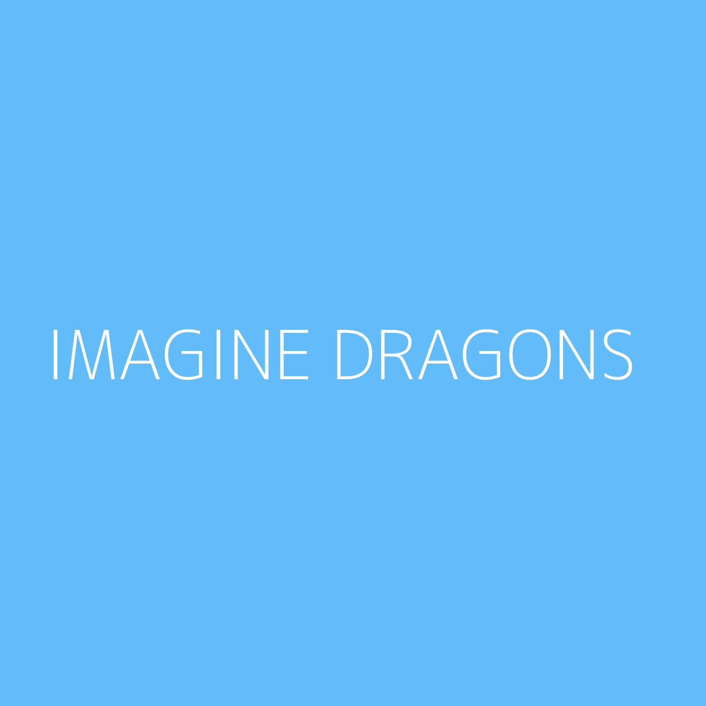 Imagine Dragons Playlist Artwork