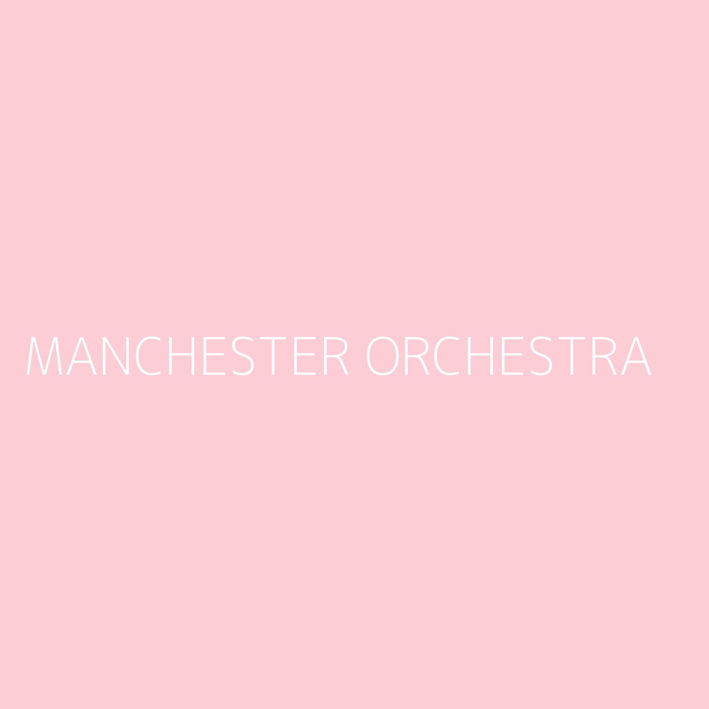 Manchester Orchestra Playlist Artwork