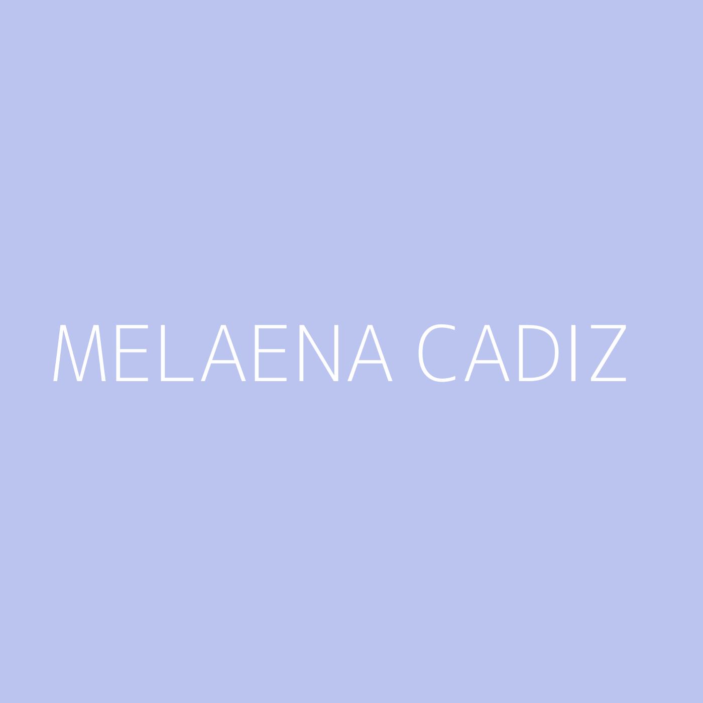 Melaena Cadiz Playlist Artwork