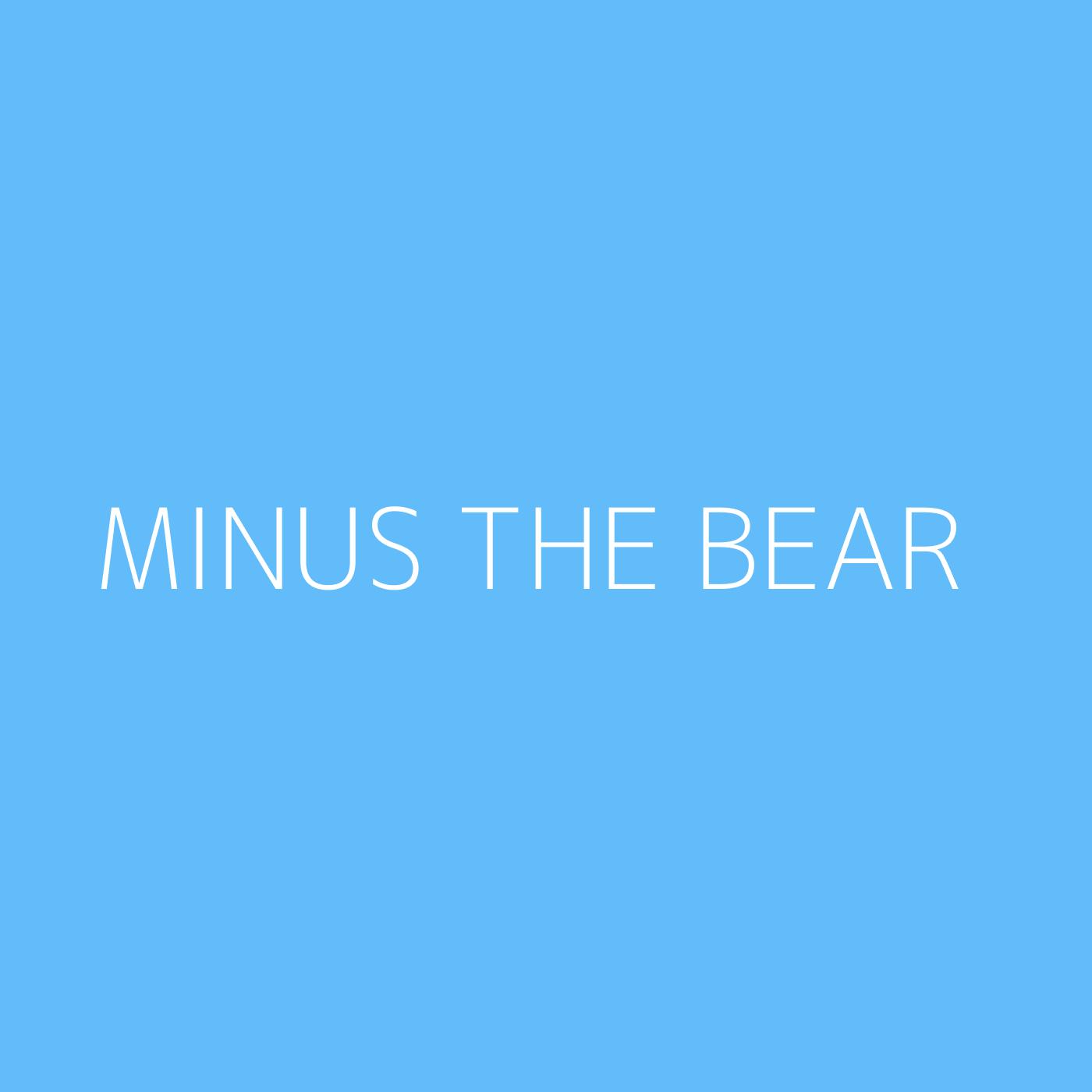 Minus the Bear Playlist Artwork