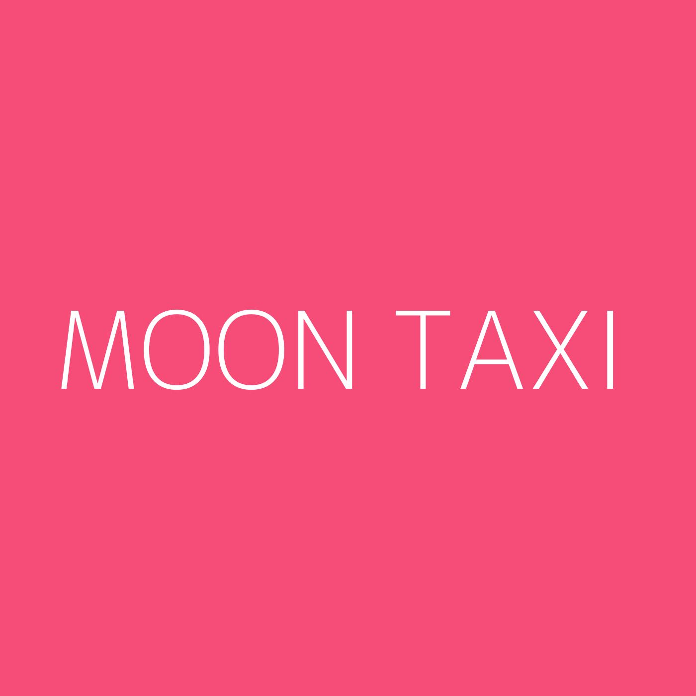 Moon Taxi Playlist Artwork