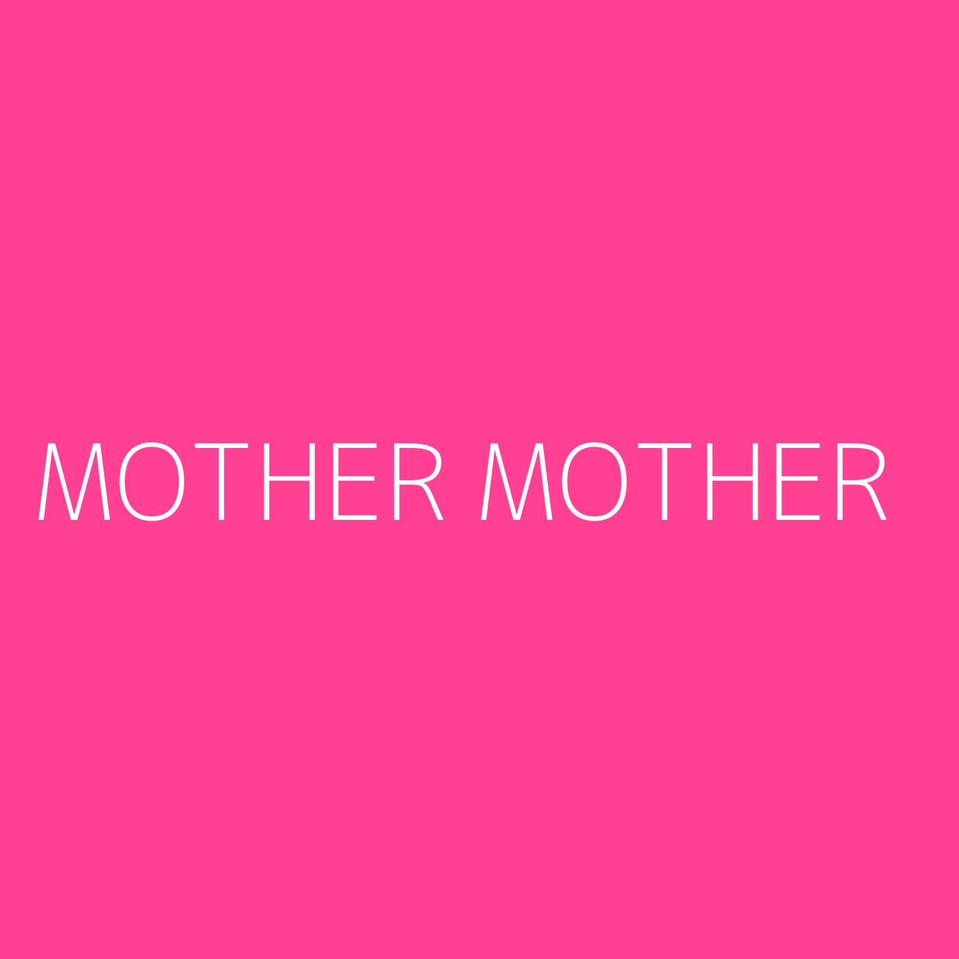 Mother Mother Playlist Artwork