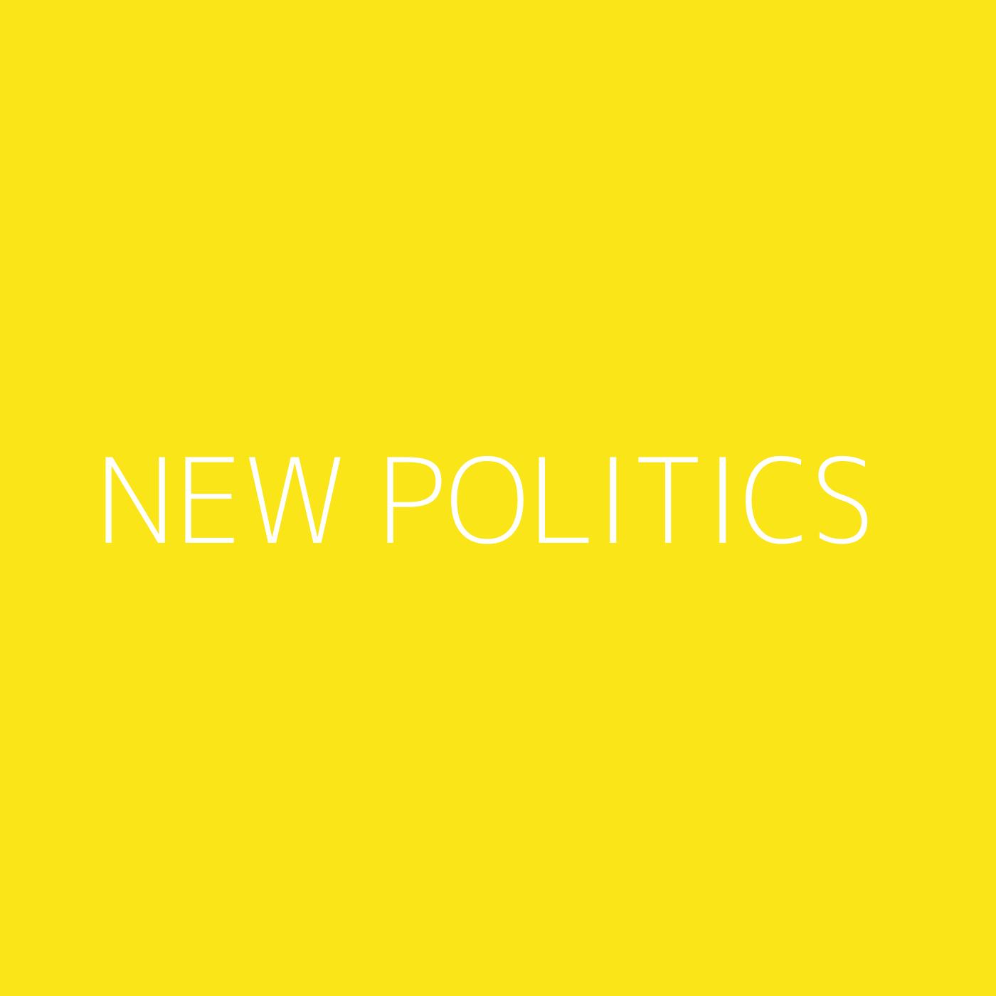 New Politics Playlist Artwork