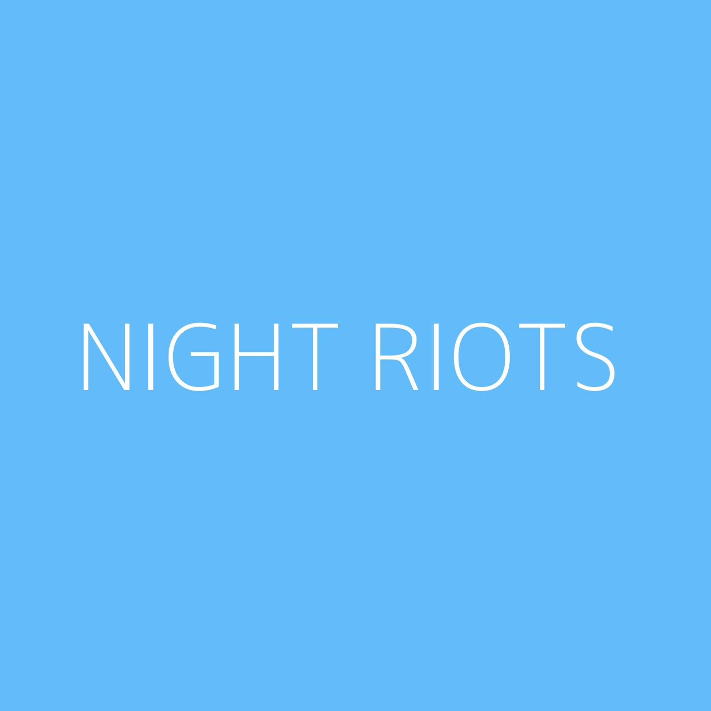 Night Riots Playlist Artwork