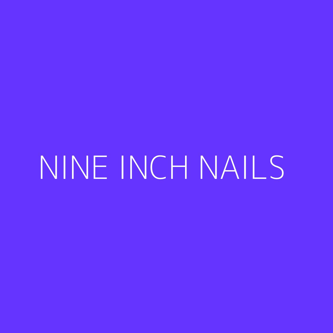 Nine Inch Nails Playlist Artwork