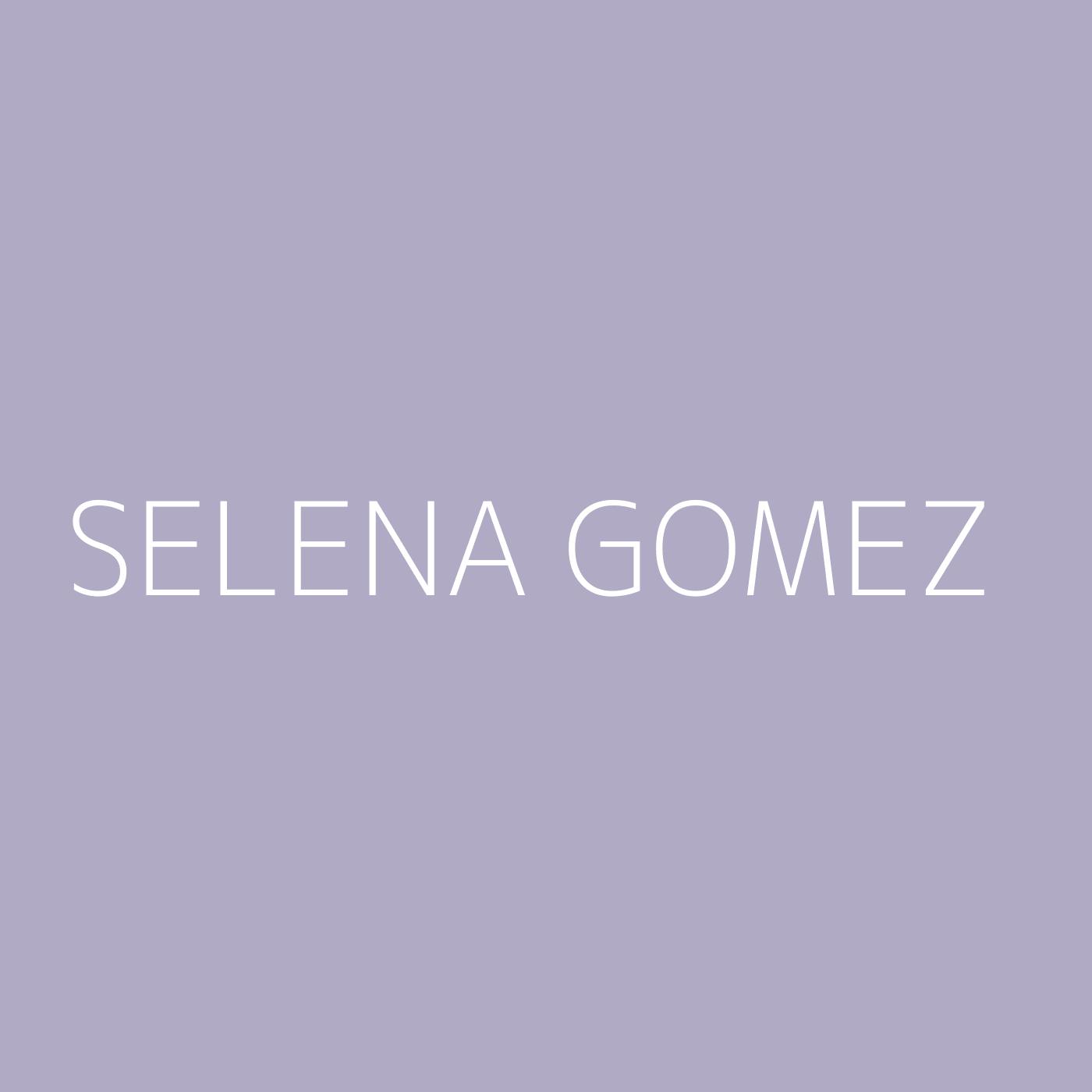 Selena Gomez Playlist Artwork