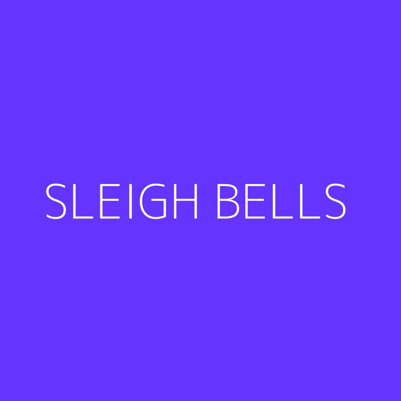 Sleigh Bells Playlist Artwork