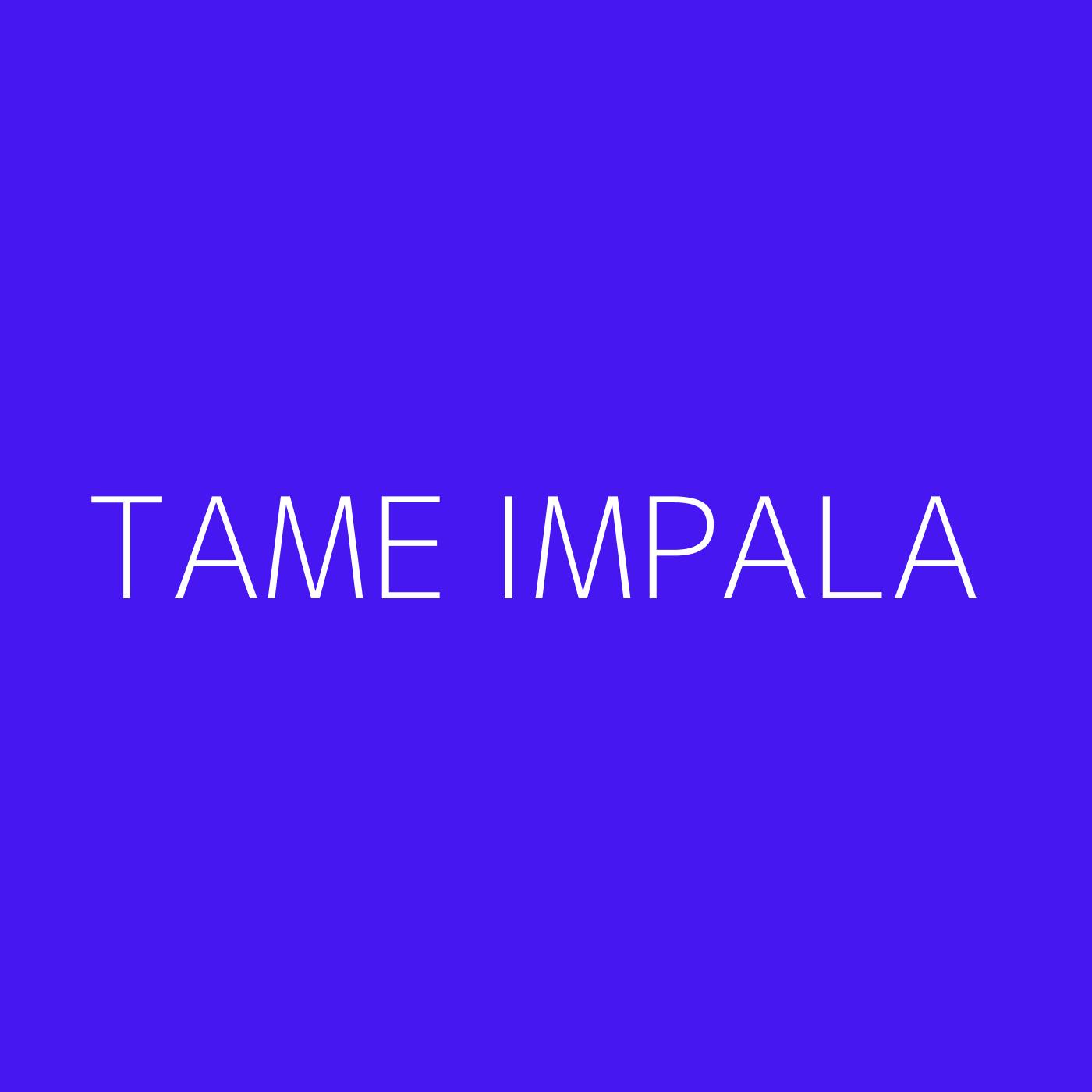 Tame Impala Playlist Artwork