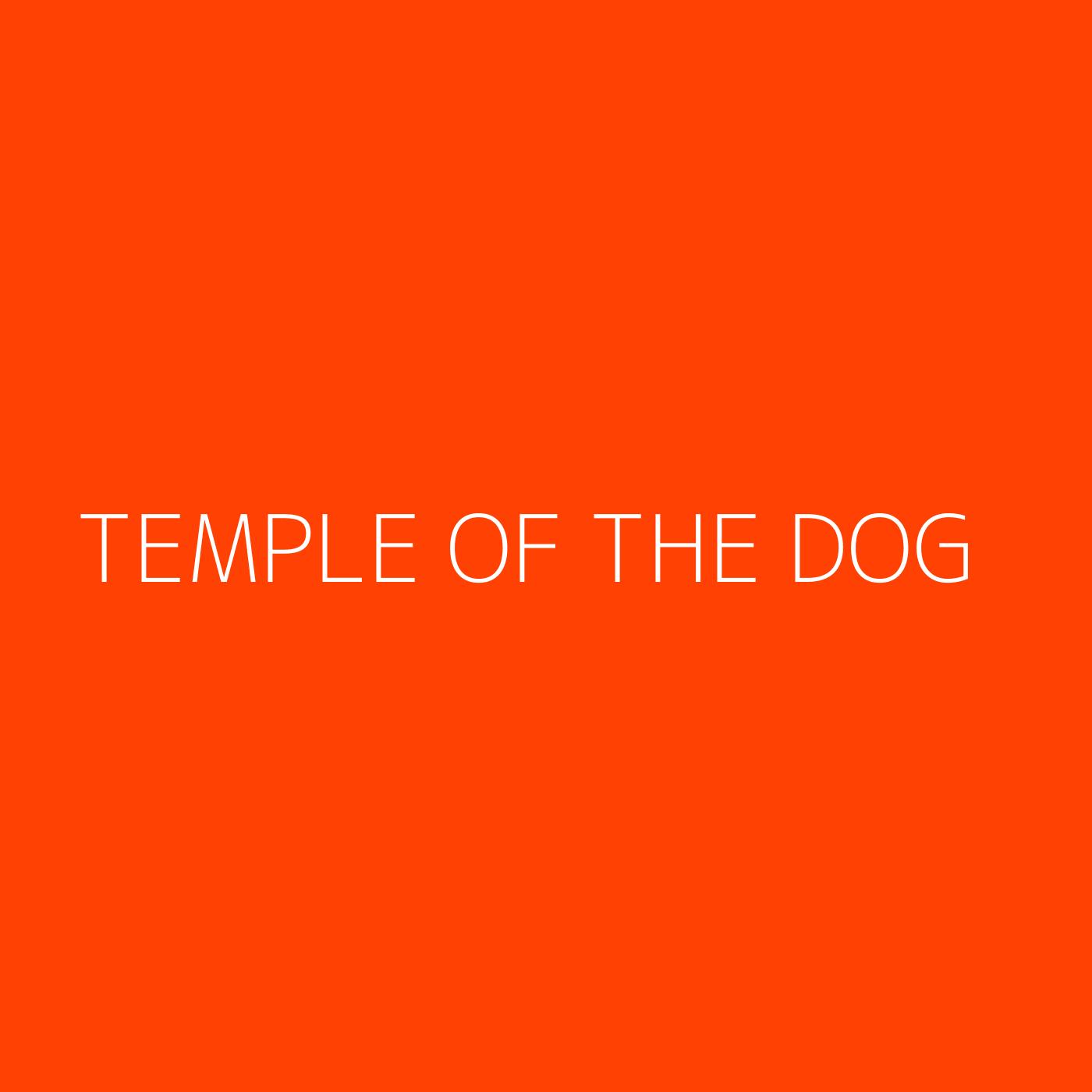 Temple Of The Dog Playlist Artwork