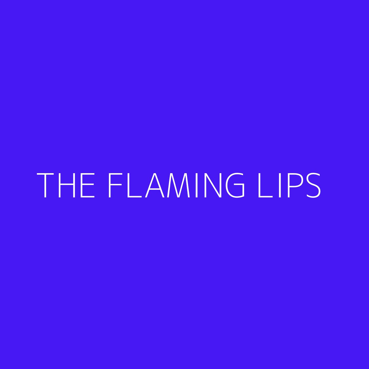 The Flaming Lips Playlist Artwork