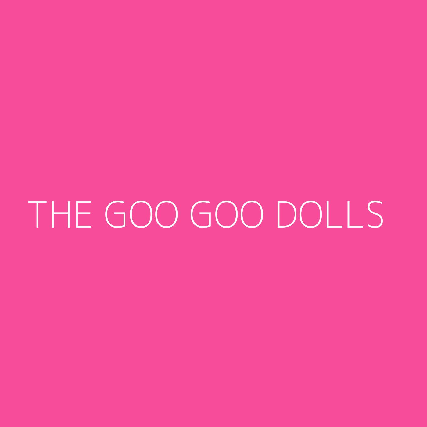 The Goo Goo Dolls Playlist Artwork