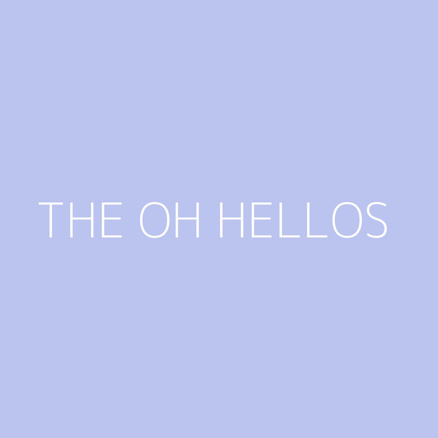 The Oh Hellos Playlist Artwork