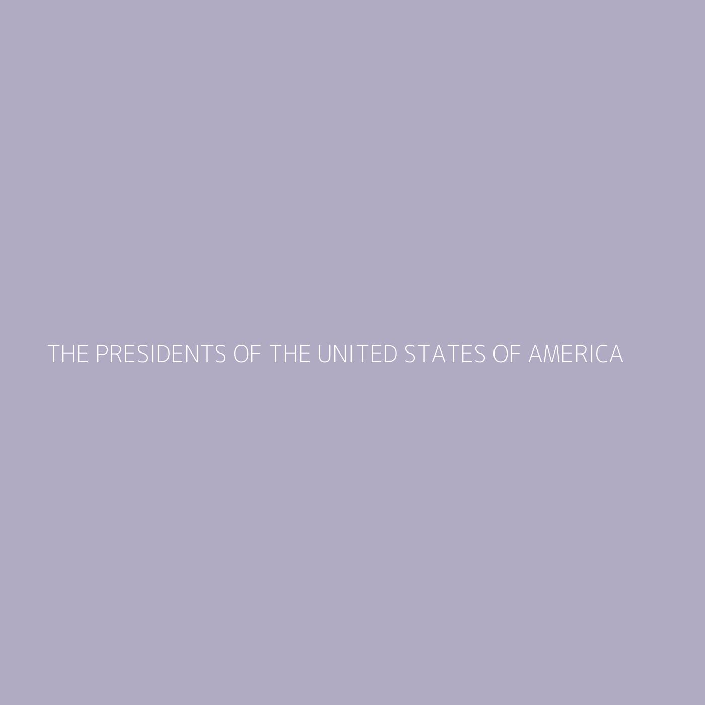 The Presidents Of The United States Of America Playlist Artwork