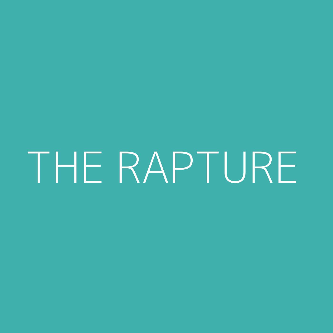 The Rapture Playlist Artwork