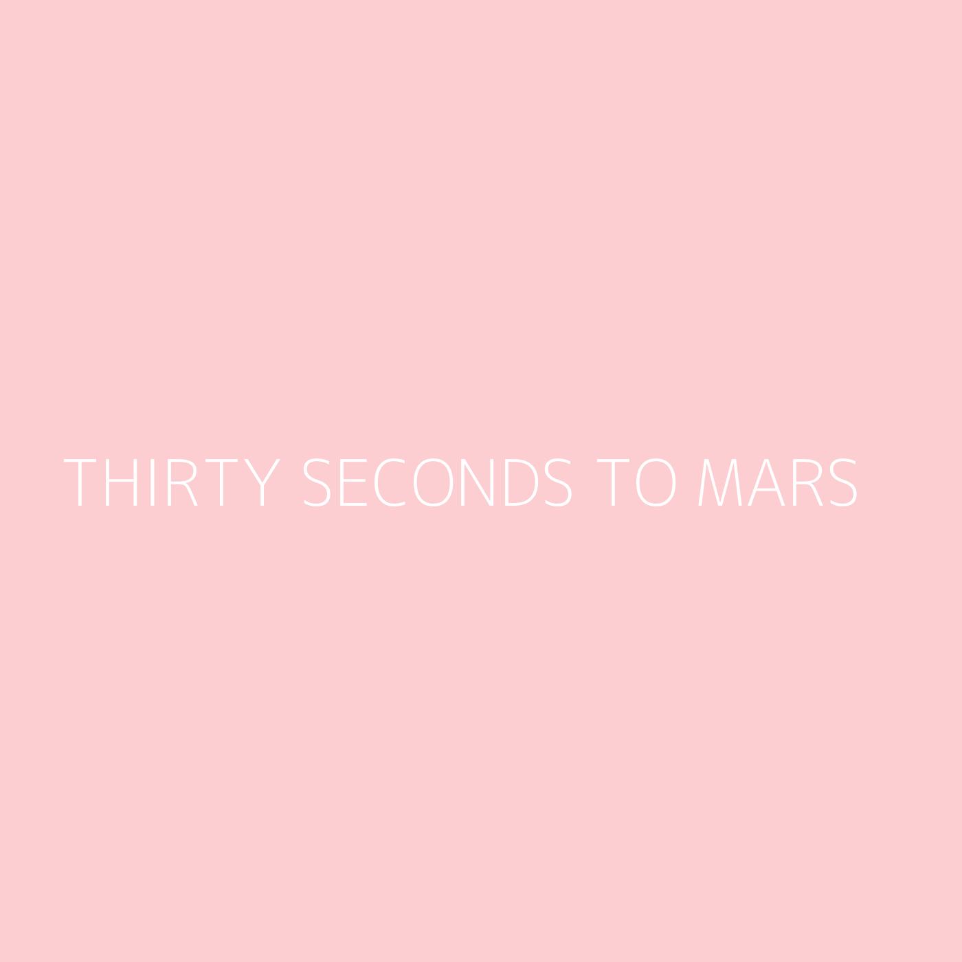 Thirty Seconds To Mars Playlist Artwork