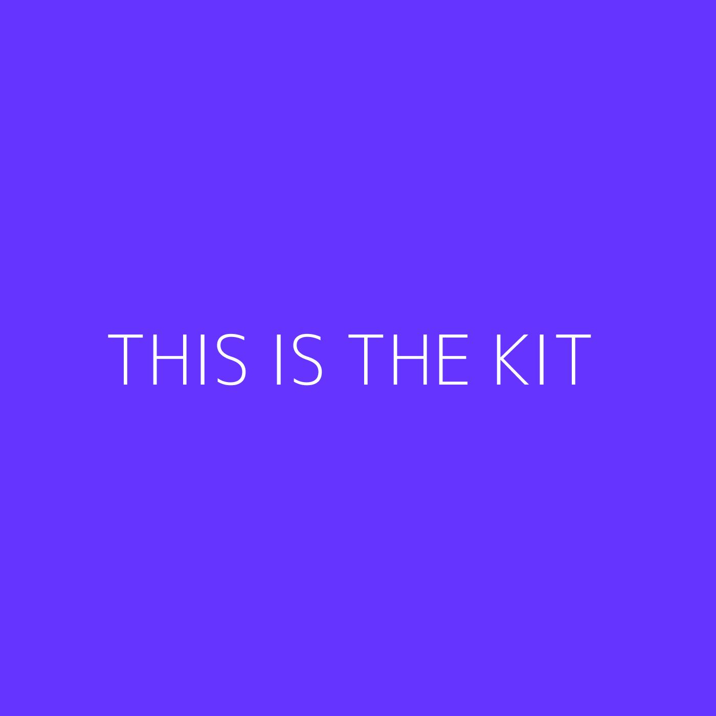 This Is The Kit Playlist Artwork