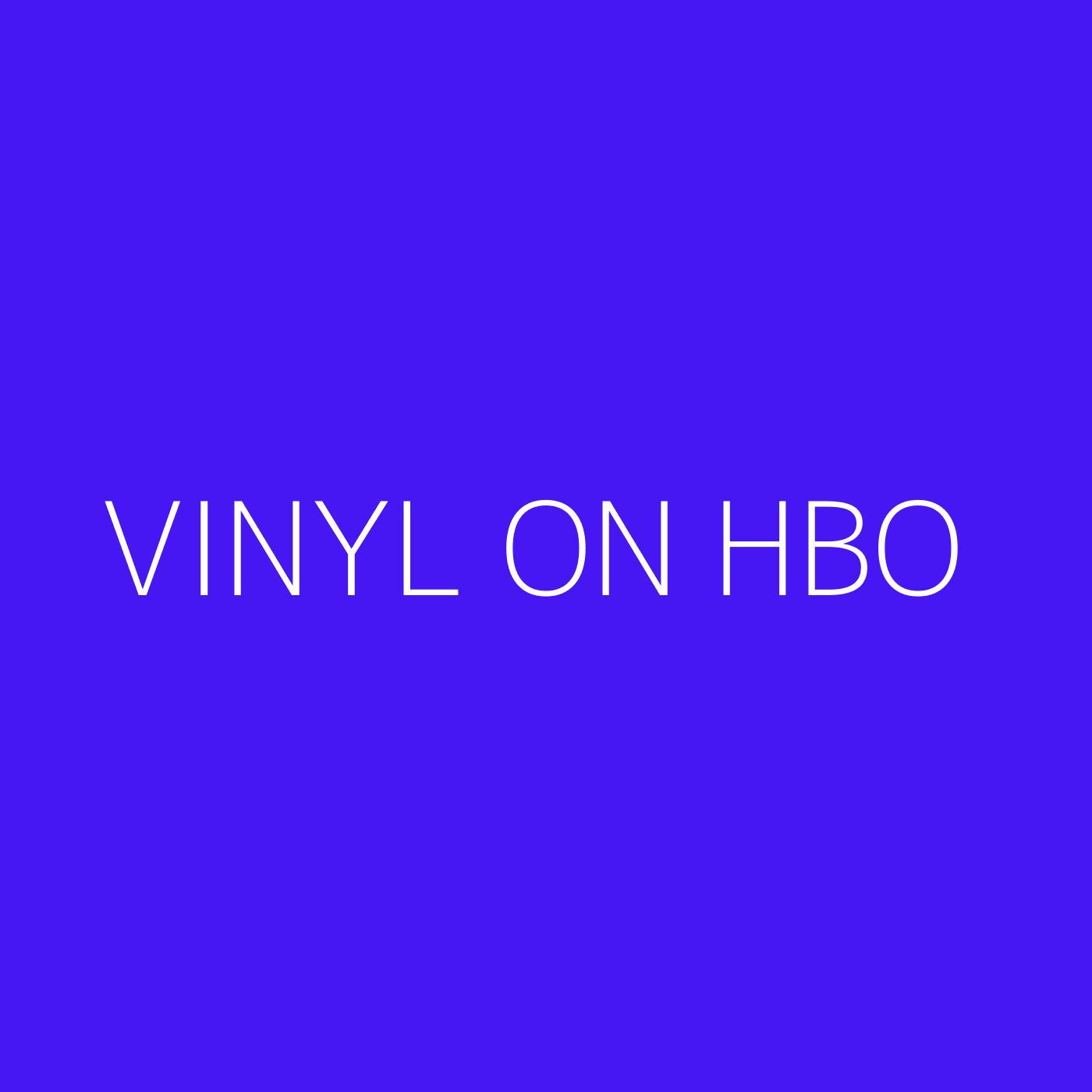 Vinyl on HBO Playlist Artwork