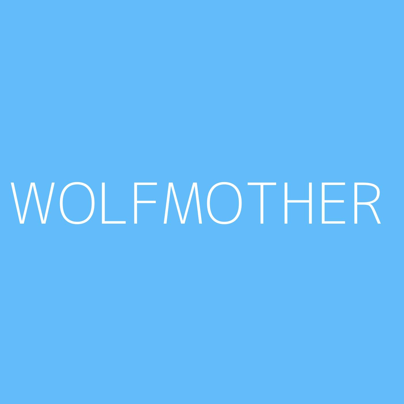 Wolfmother Playlist Artwork