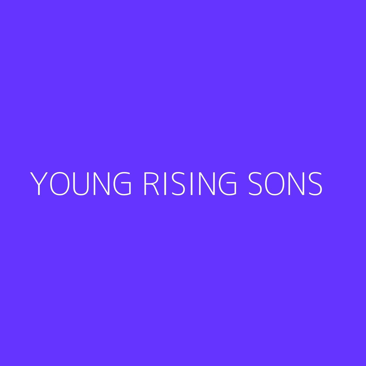 Young Rising Sons Playlist Artwork