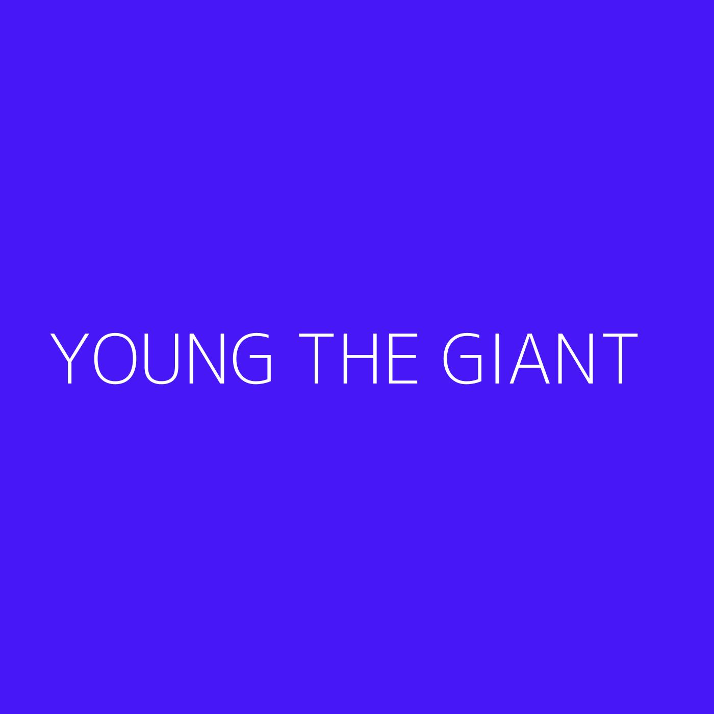 Young the Giant Playlist Artwork
