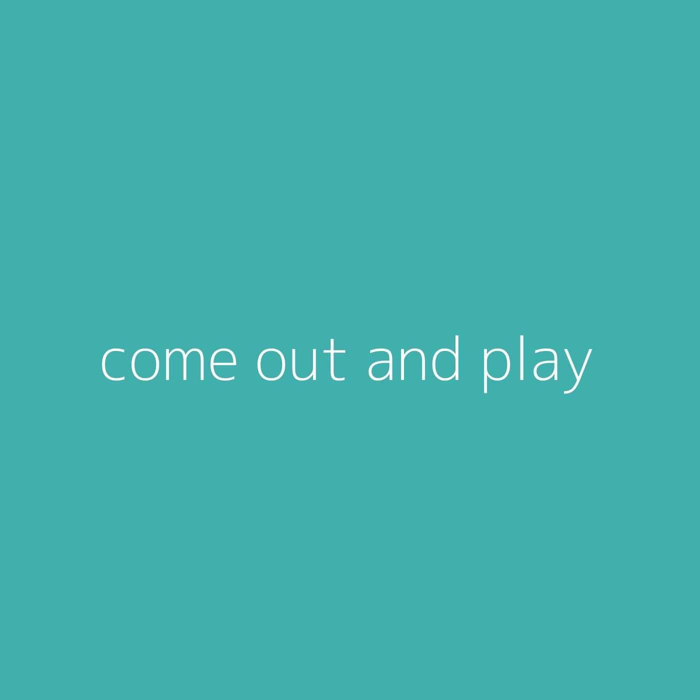come out and play – Billie Eilish