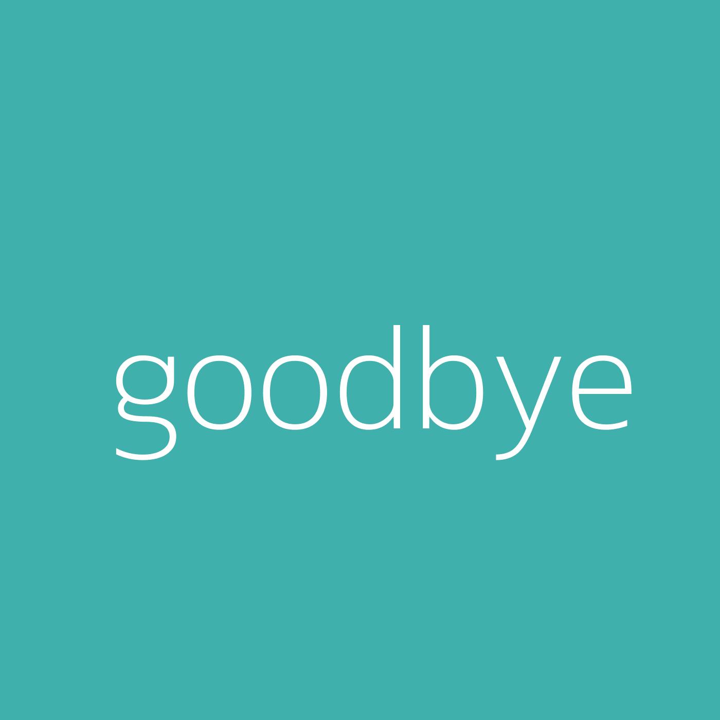 goodbye – Billie Eilish